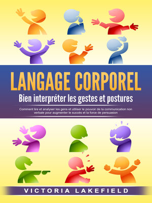 cover image of LANGAGE CORPOREL--Bien interpréter les gestes et postures
